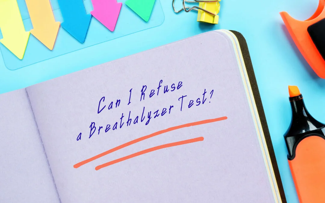 Can You Refuse a Breathalyzer Test in North Carolina?
